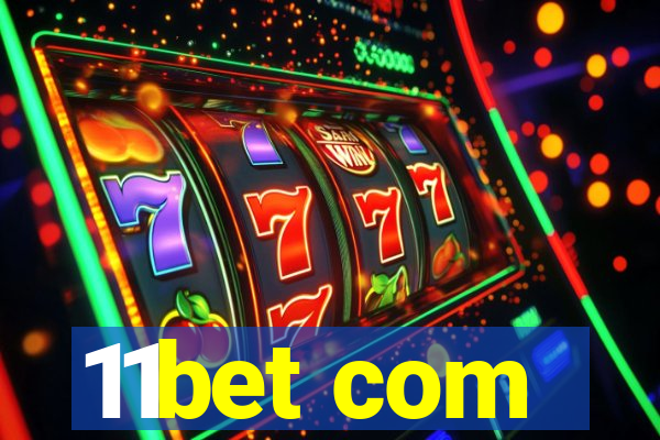 11bet com